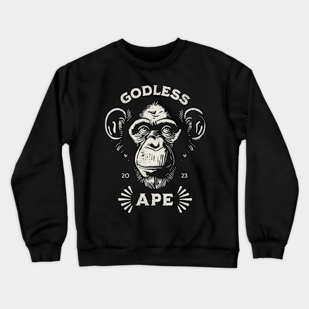 Godless Ape 2023 Crewneck Sweatshirt by False Prophets